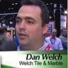 Contractor Dan Welch, Welch Tile & Marble, from Coverings 2007