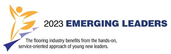 2023 Emerging Leaders: The flooring industry benefits from the hands-on, service-oriented approach of young new leaders – February 2023