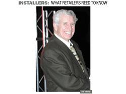 Installers: What retailers need to know - March 07